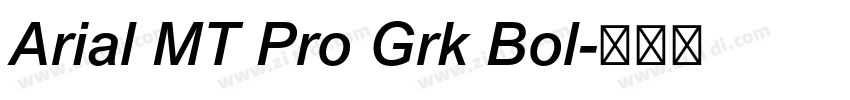 Arial MT Pro Grk Bol字体转换